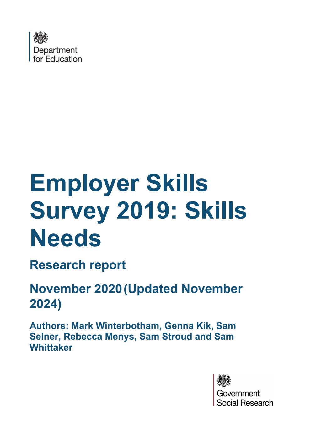 DFERPPU 2018061/2 Employer Skills Survey 2019: Skills Needs. Research report. November 2020 (Updated November 2024)