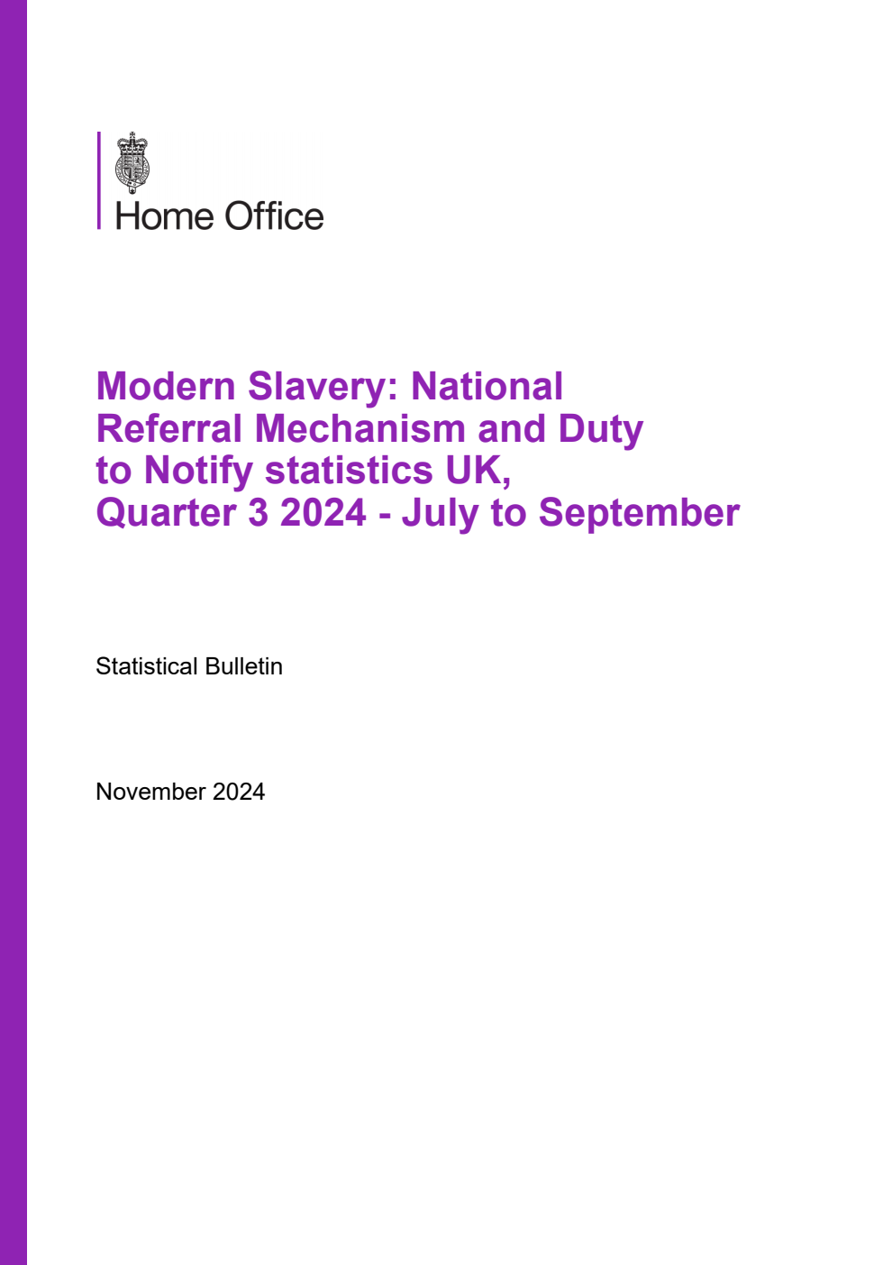 Home Office Statistical Bulletin Modern Slavery: National Referral Mechanism and Duty to Notify statistics UK, Quarter 3 2024 - July to September