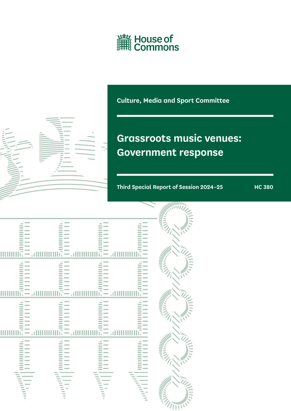 Culture, Media and Sport Committee 3rd Special Report. Grassroots music venues: Government response