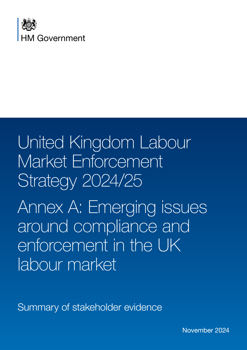 United Kingdom Labour Market Enforcement Strategy 2024/25 – Annex A: Emerging issues around Compliance and Enforcement in the UK Labour Market