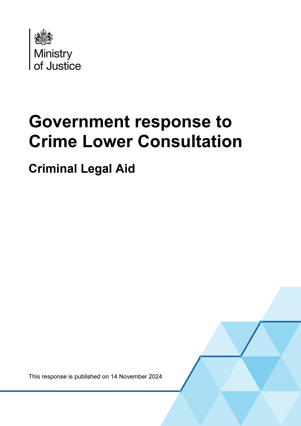 Government response to Crime Lower Consultation: Criminal Legal Aid