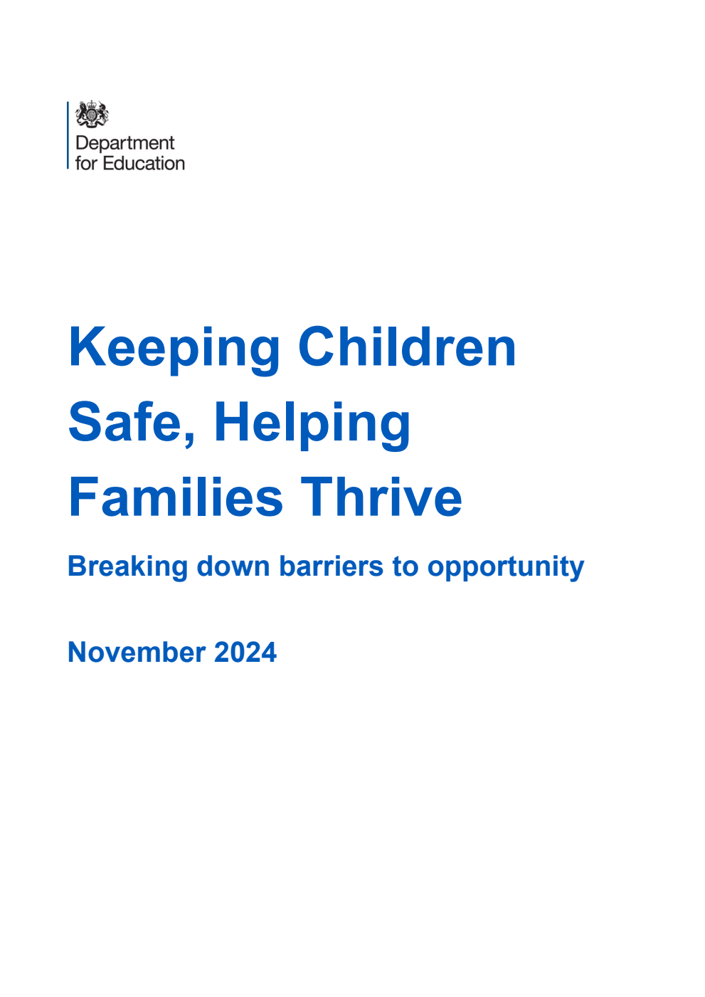 Keeping Children Safe, Helping Families Thrive. Breaking down barriers to opportunity