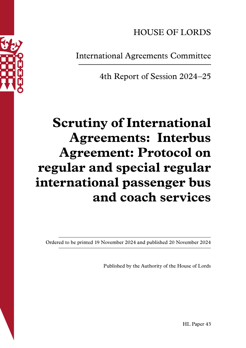 International Agreements Committee 4th Report. Scrutiny of International Agreements: Interbus Agreement: Protocol on regular and special regular international passenger bus and coach services
