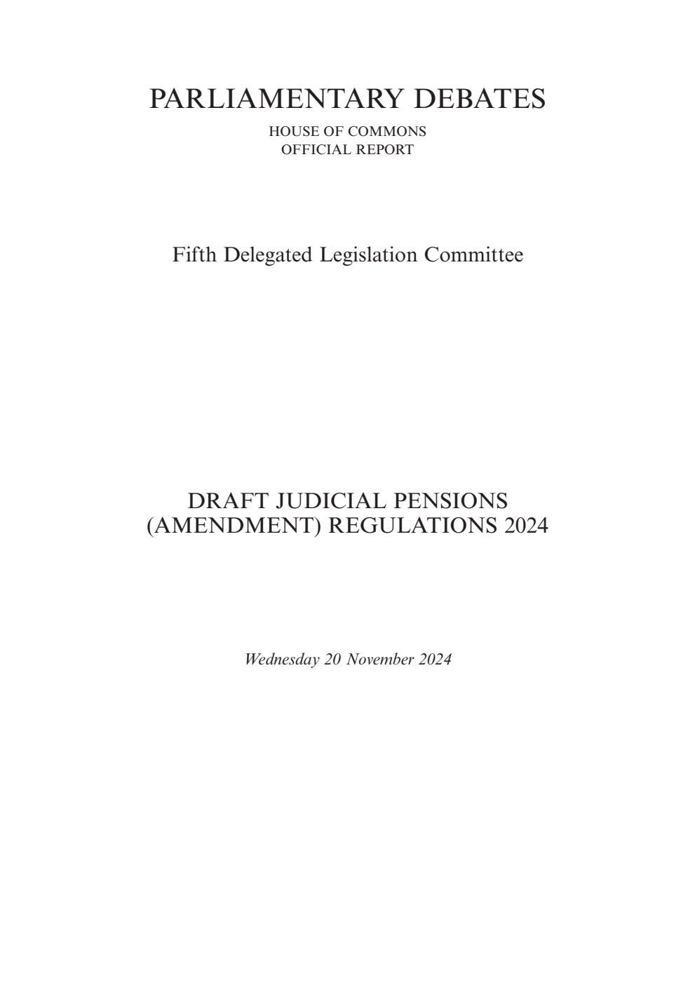 5th Delegated Legislation Committee 20 November 2024: Draft Judicial Pensions (Amendment) Regulations 2024
