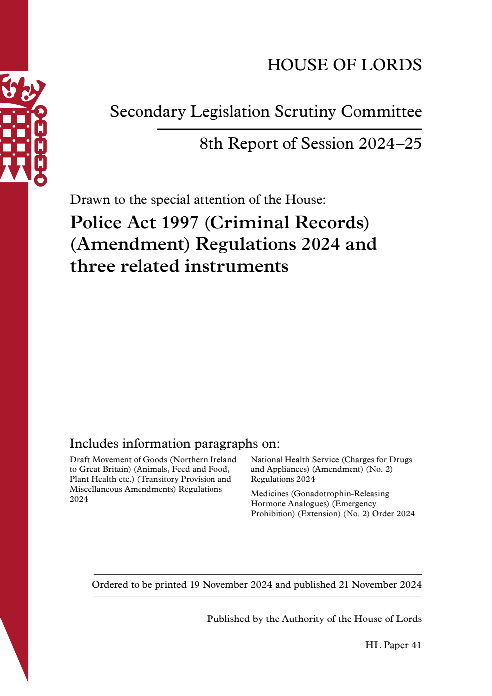 Secondary Legislation Scrutiny Committee 8th Report. Drawn to the special attention of the House: Police Act 1997 (Criminal Records) (Amendment) Regulations 2024 and three related instruments