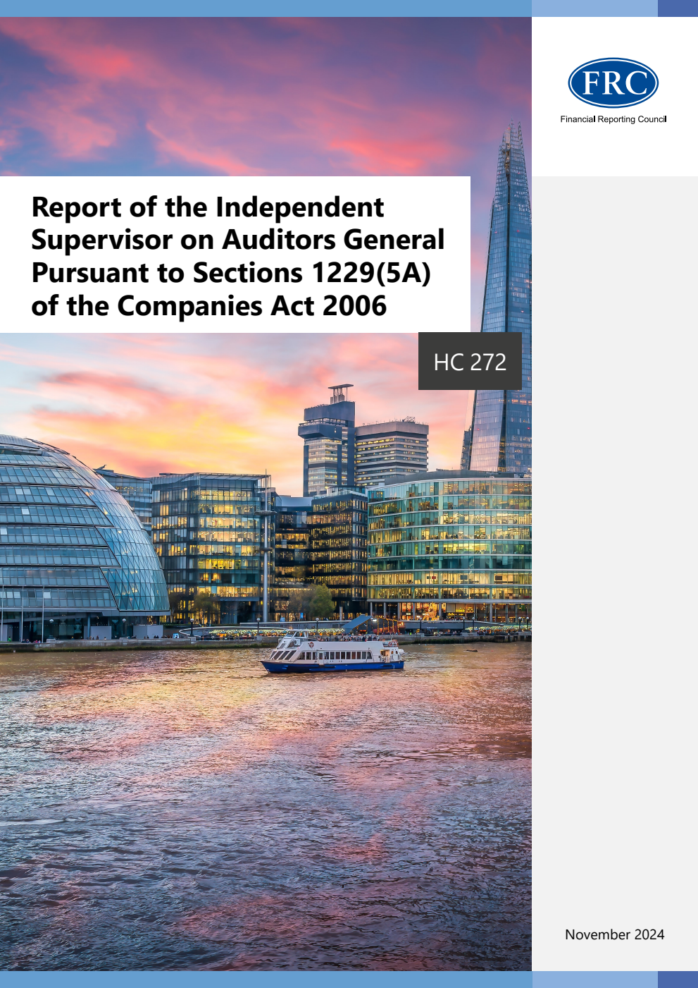 Report of the Independent Supervisor on Auditors General Pursuant to Section 1229(5A) of the Companies Act 2006. November 2024
