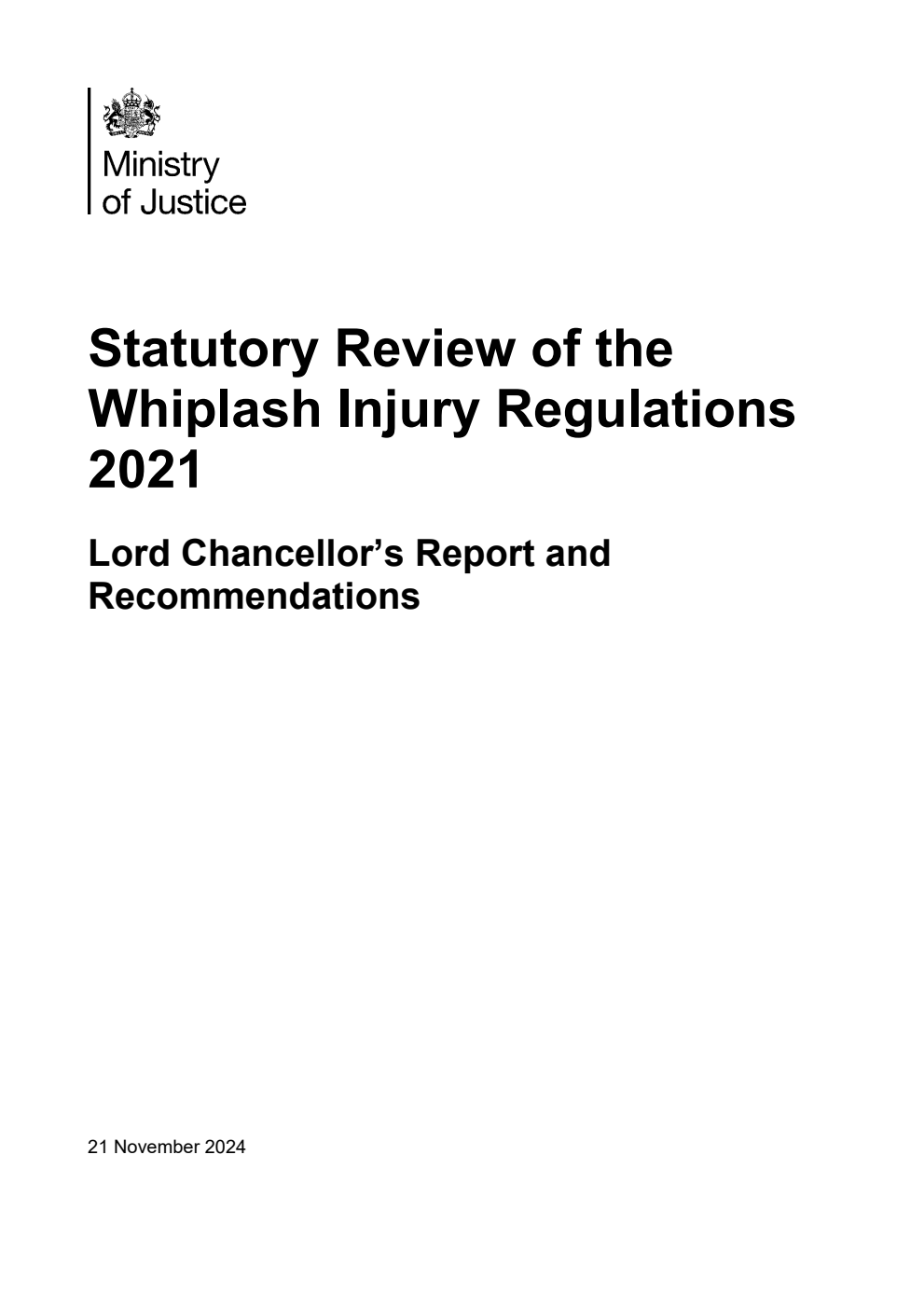 Statutory Review of the Whiplash Injury Regulations 2021. Lord Chancellor’s Report and Recommendations