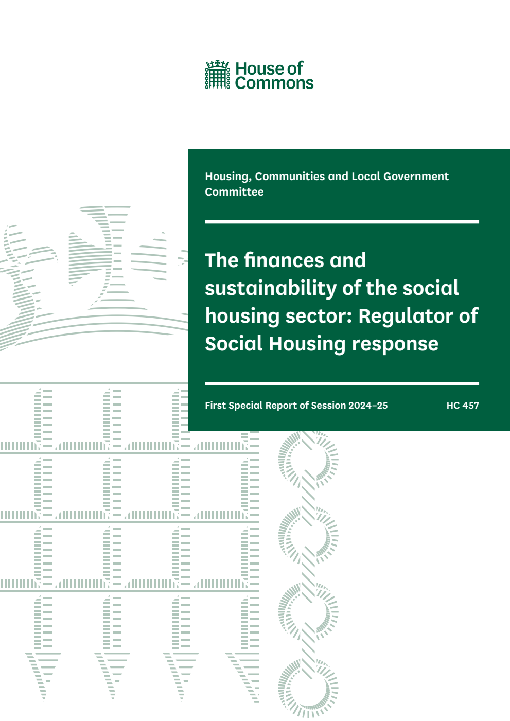 Housing, Communities and Local Government Committee 1st Special Report. The finances and sustainability of the social housing sector: Regulator of Social Housing response