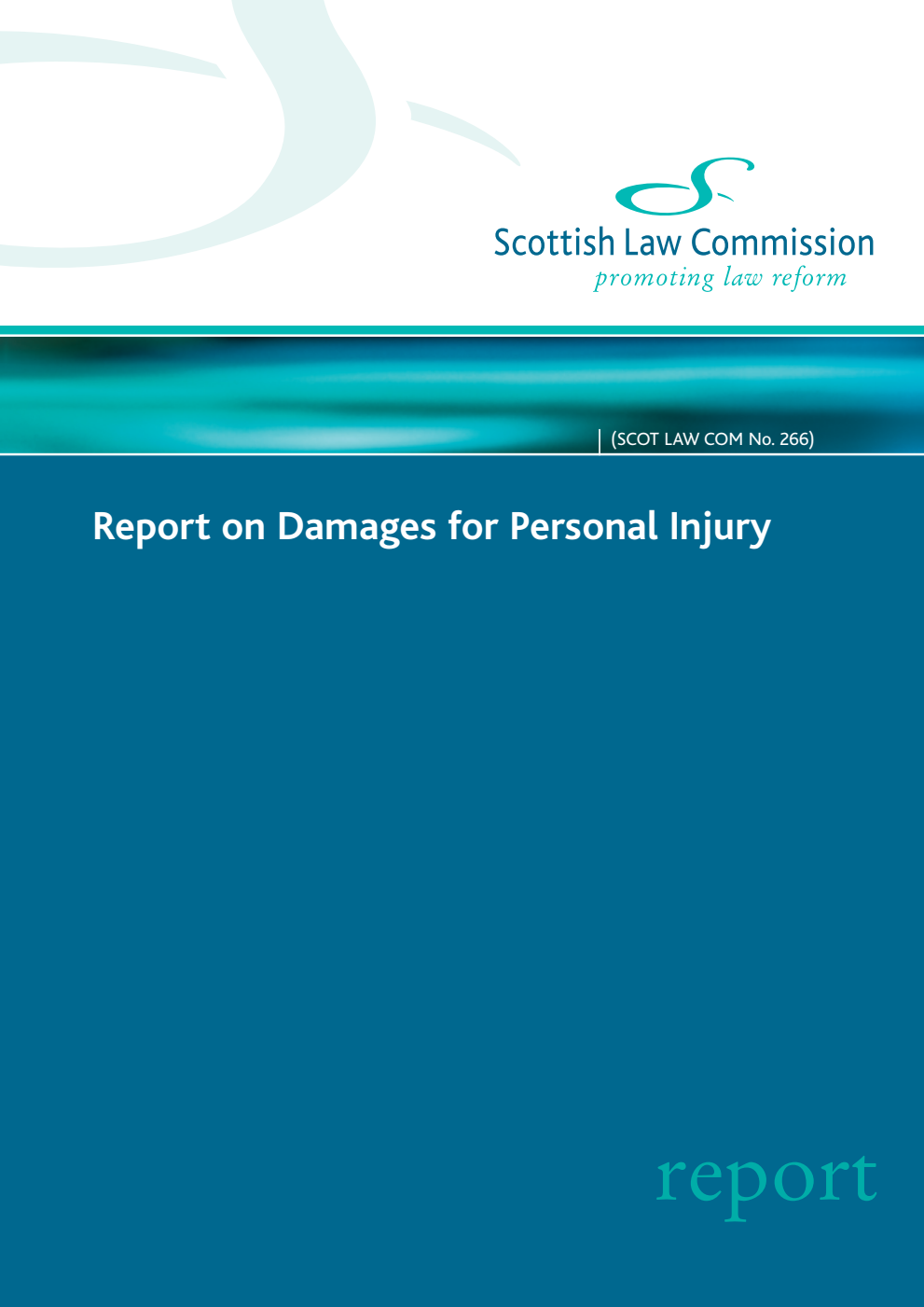 Scottish Law Commission No. 266. Report on Damages for Personal Injury