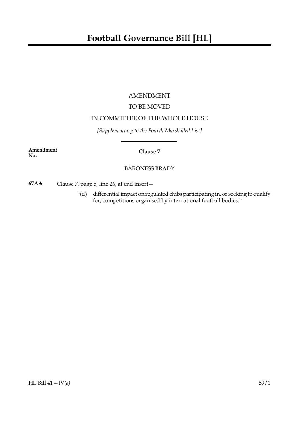 Football Governance Bill Amendment to be moved in Committee of the Whole House [Supplementary to the Fourth Marshalled List]