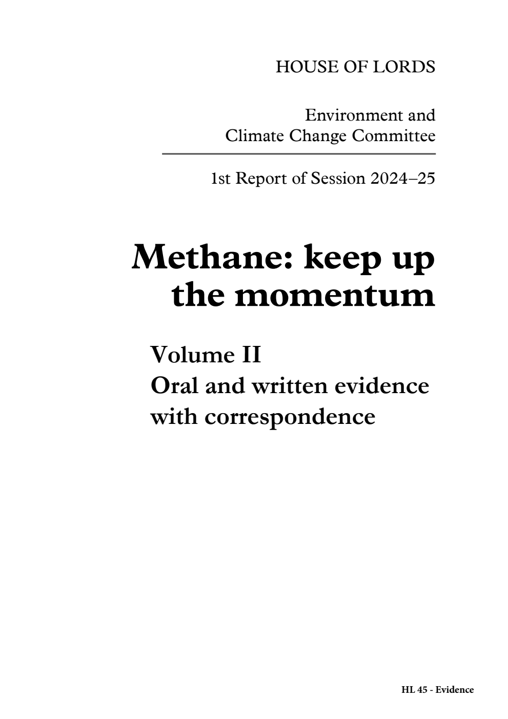 Environment and Climate Change Committee 1st Report. Methane: keep up the momentum Volume 2. Oral and written evidence with correspondence