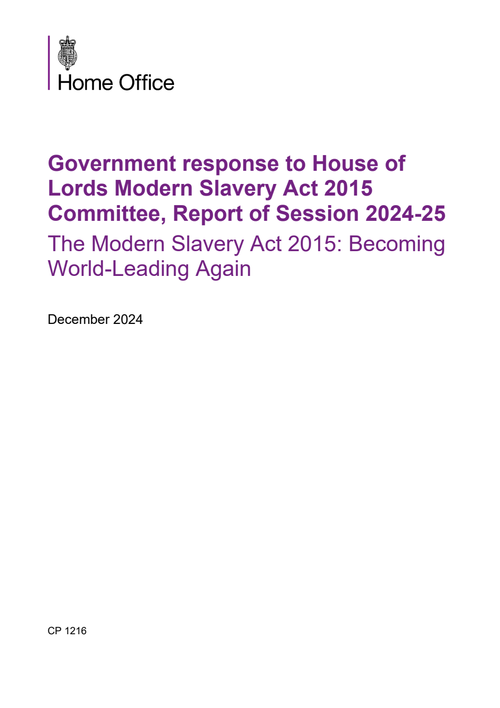 Government response to House of Lords Modern Slavery Act 2015 Committee, Report of Session 2024-25. The Modern Slavery Act 2015: Becoming World-Leading Again