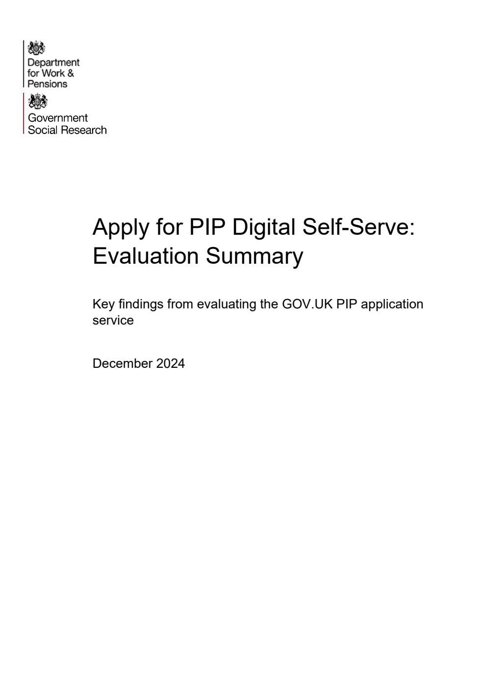 Ad hoc Research Report 108 Apply for PIP Digital Self-Serve: Evaluation Summary. Key findings from evaluating the GOV.UK PIP application service. December 2024