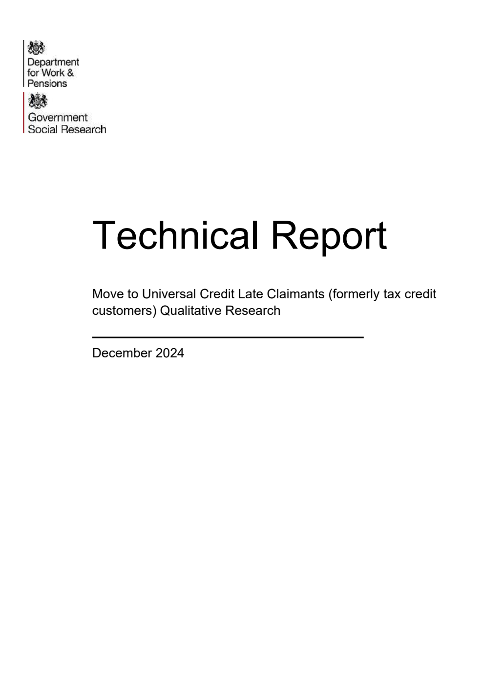 Ad hoc Research Report 105 Technical Report. Move to Universal Credit Late Claimants (formerly tax credit customers) Qualitative Research