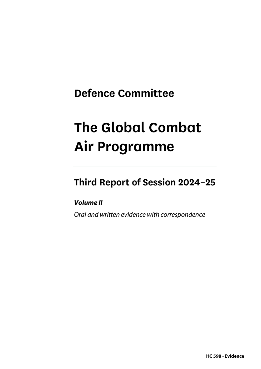 Defence Committee 3rd Report. The Global Combat Air Programme Volume 2. Oral and written evidence with correspondence