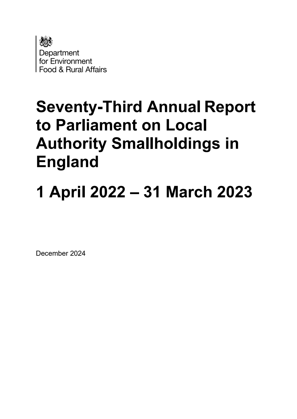Seventy-Third Annual Report to Parliament on Local Authority Smallholdings in England. 1 April 2022 - 31 March 2023