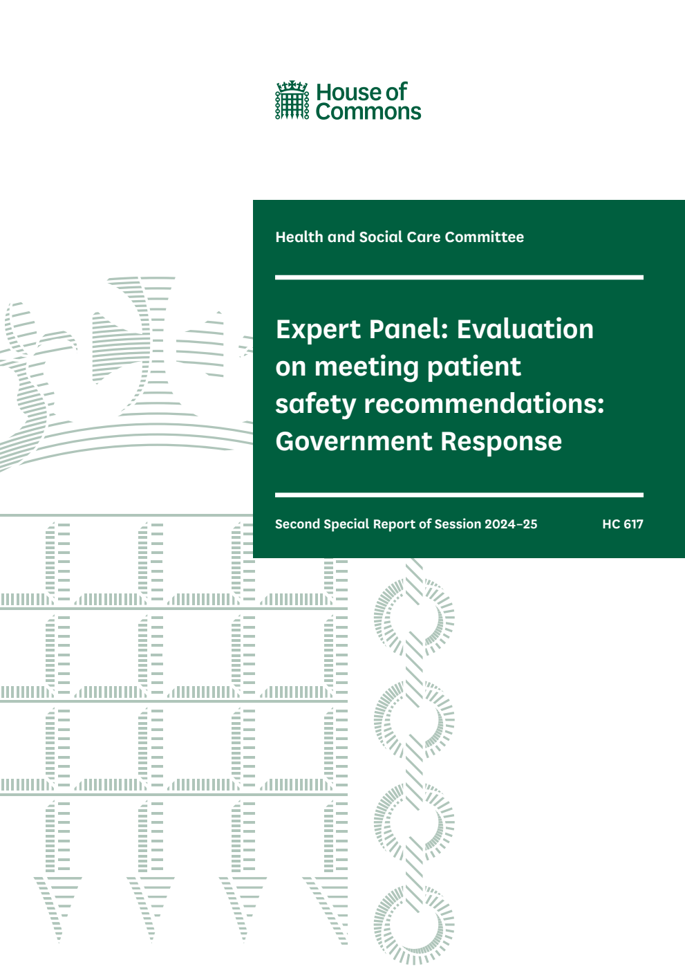 Health and Social Care Committee 2nd Special Report. Expert Panel: Evaluation on meeting patient safety recommendations: Government Response