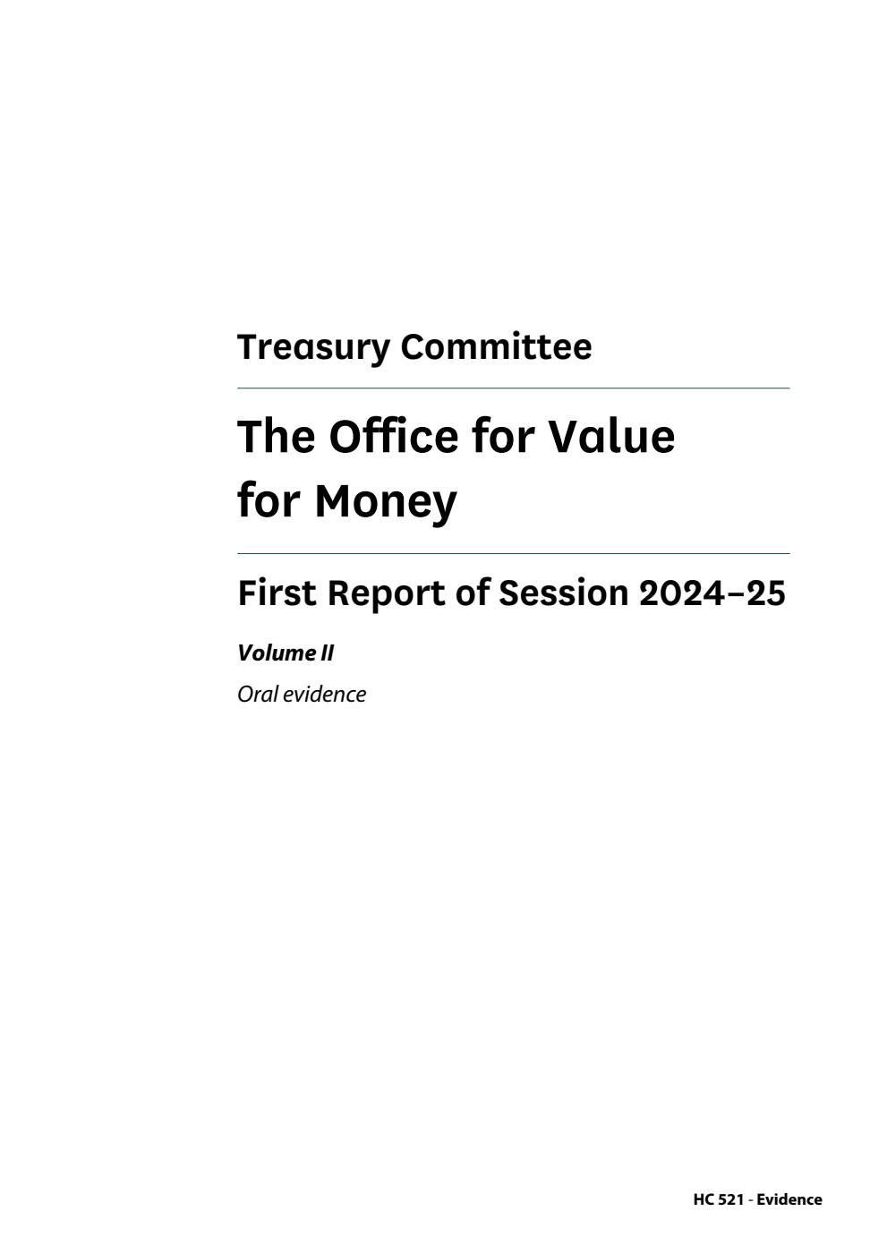 Treasury Committee 1st Report. The Office for Value for Money Volume 2. Oral evidence