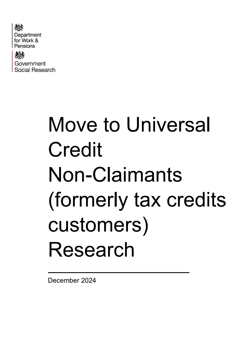 Research Report 1082 Move to Universal Credit Non-Claimants (formerly tax credits customers) Research. December 2024