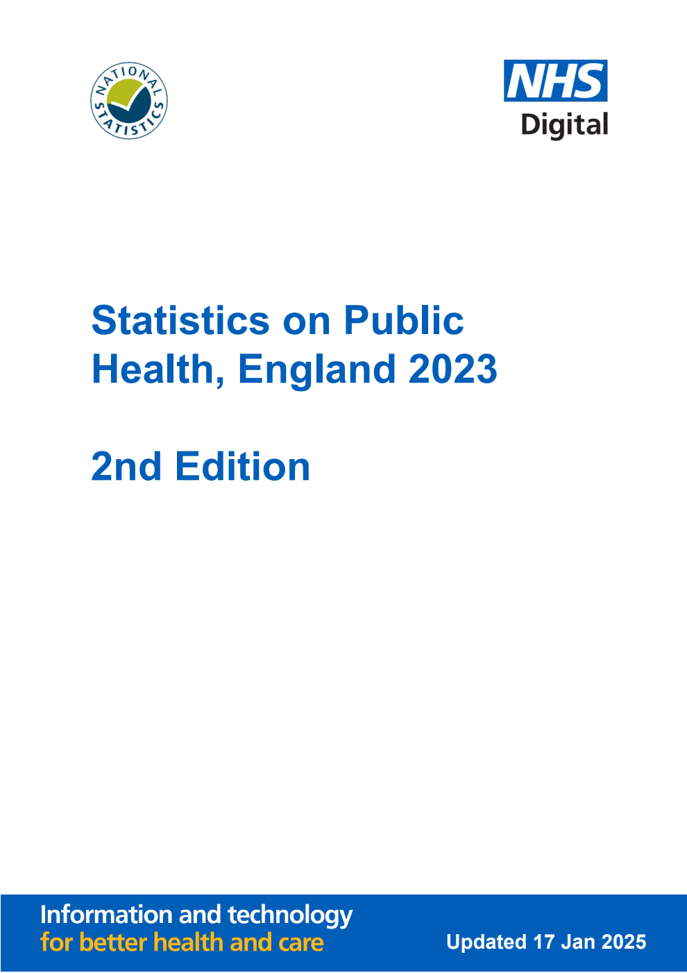 Statistics on Public Health, England 2023. 2nd Edition, updated January 2025