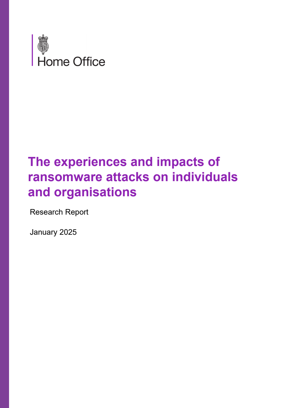 Home Office Research Report The experiences and impacts of ransomware attacks on individuals and organisations