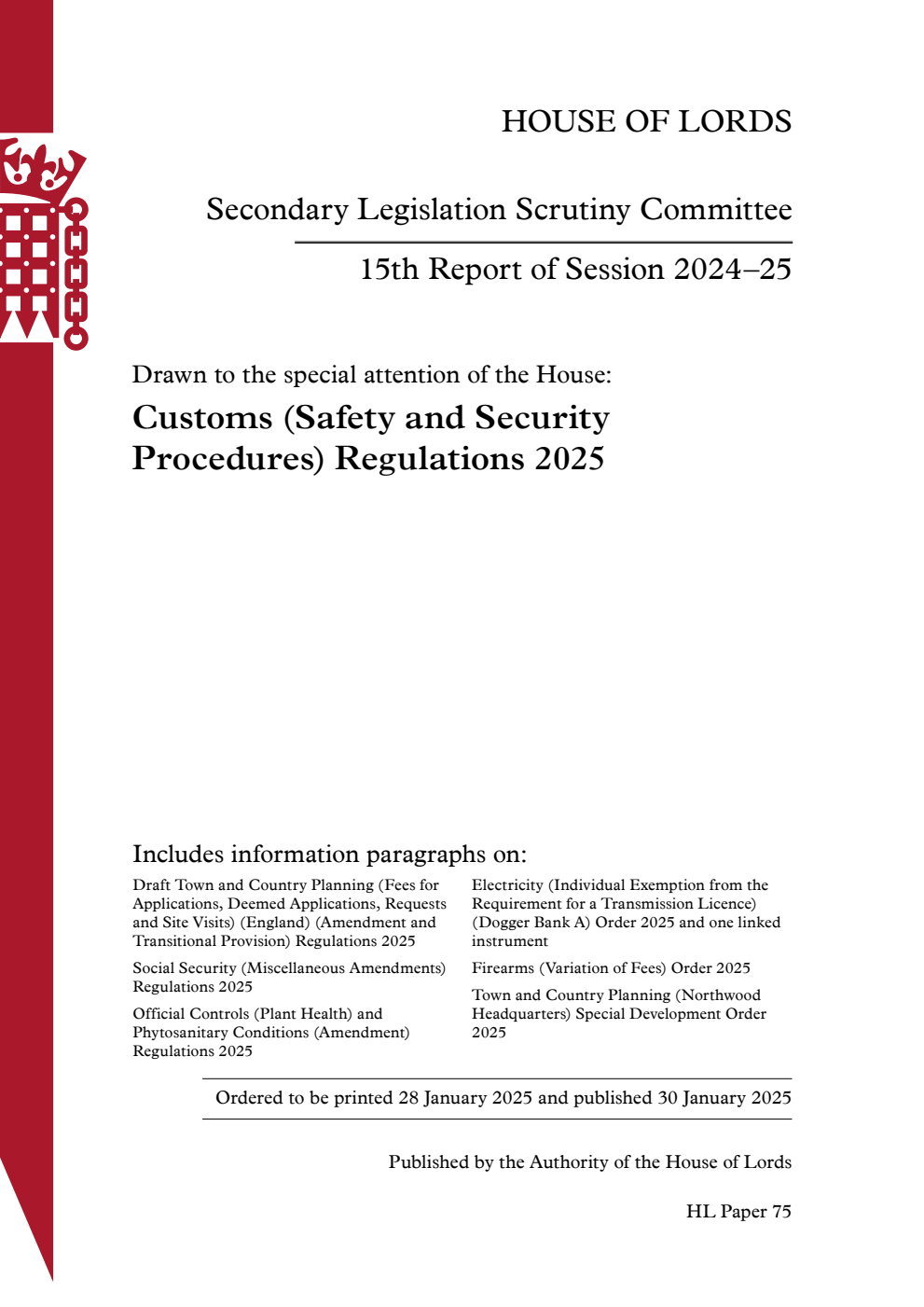 Secondary Legislation Scrutiny Committee 15th Report. Drawn to the special attention of the House: Customs (Safety and Security Procedures) Regulations 2025