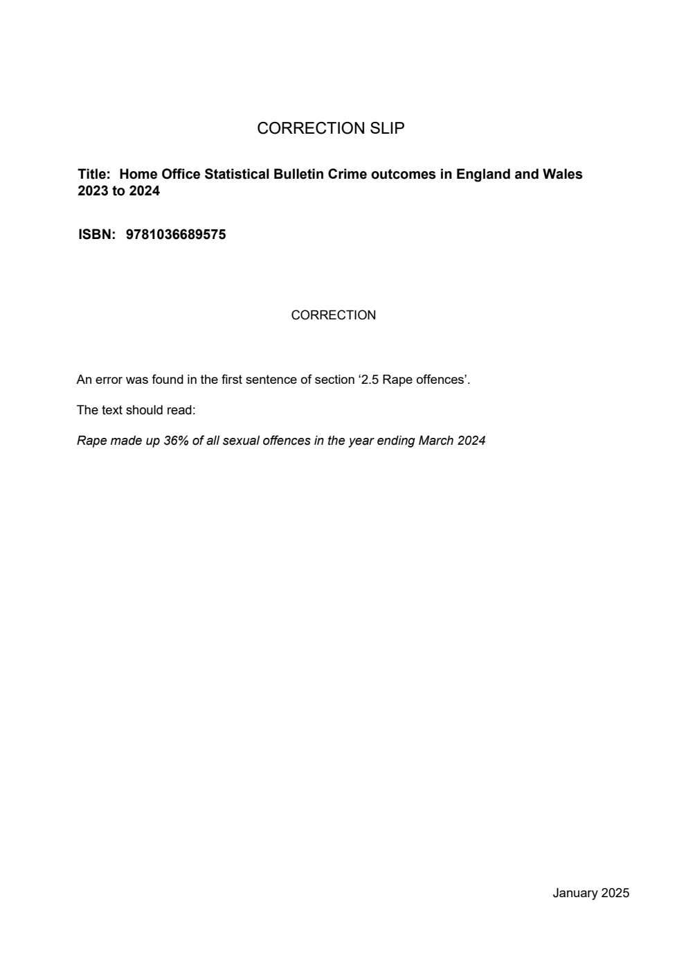 Home Office Statistical Bulletin Crime outcomes in England and Wales 2023 to 2024. Correction Slip, January 2025