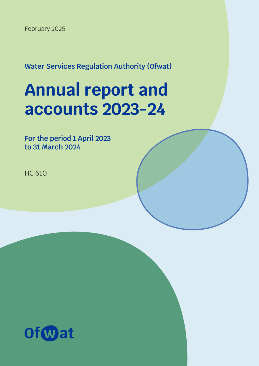 Water Services Regulation Authority (Ofwat) Annual report and accounts 2023-24 for the period 1 April 2023 to 31 March 2024