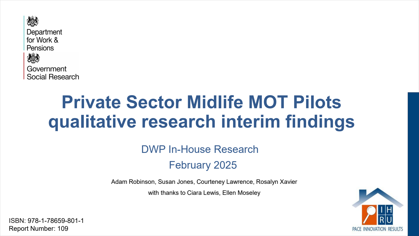 Ad hoc Research Report 109 Private Sector Midlife MOT Pilots qualitative research interim findings. DWP In-House Research. February 2025