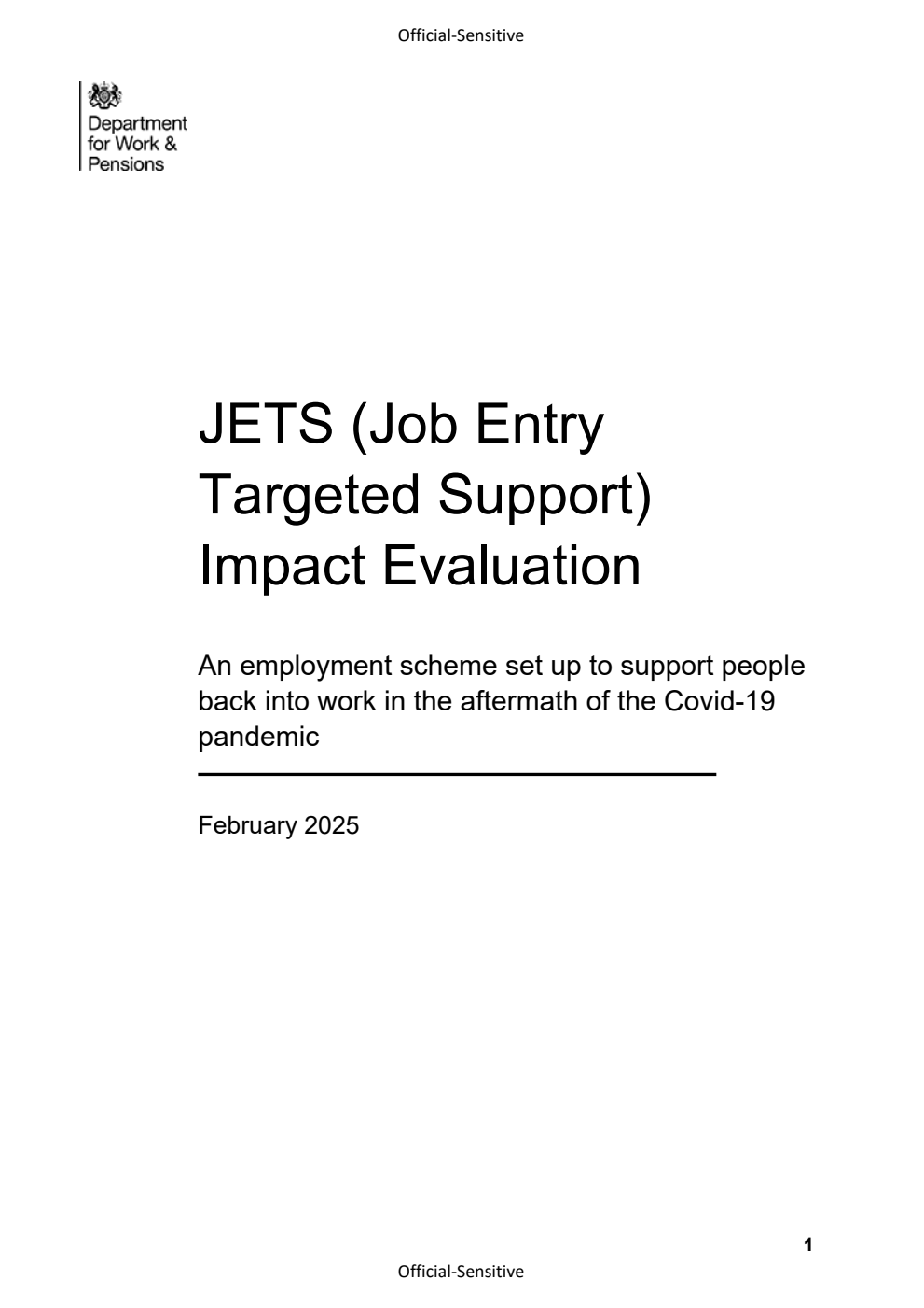 Ad hoc Research Report 111. JETS (Job Entry Targeted Support) Impact Evaluation. An employment scheme set up to support people back into work in the aftermath of the Covid-19 pandemic. February 2025