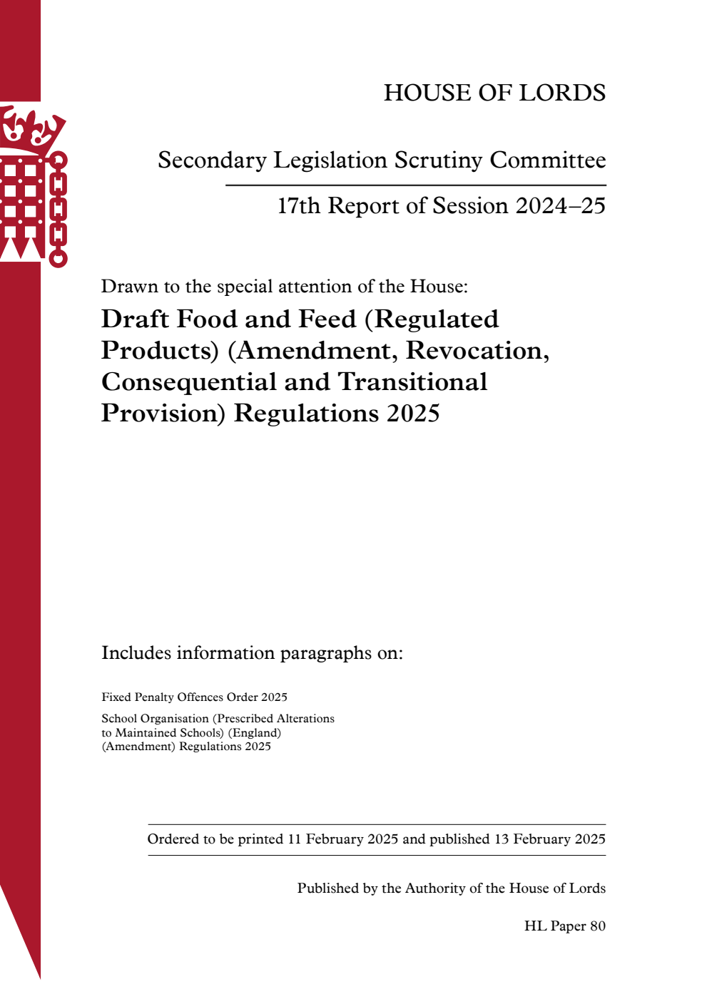 Secondary Legislation Scrutiny Committee 17th Report. Drawn to the special attention of the House: Draft Food and Feed (Regulated Products) (Amendment, Revocation, Consequential and Transitional Provision) Regulations 2025