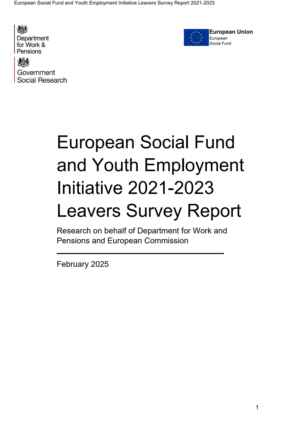 Research Report 1086 European Social Fund and Youth Employment Initiative 2021-2023 Leavers Survey Report. Research on behalf of Department for Work and Pensions and European Commission. February 2025