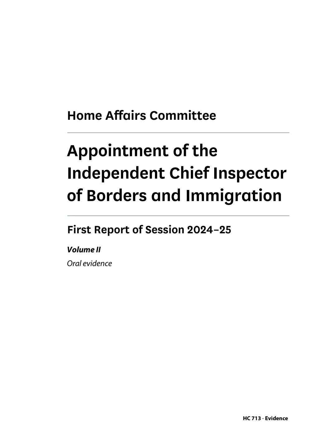 Home Affairs Committee 1st Report. Appointment of the Independent Chief Inspector of Borders and Immigration Volume 2. Oral evidence
