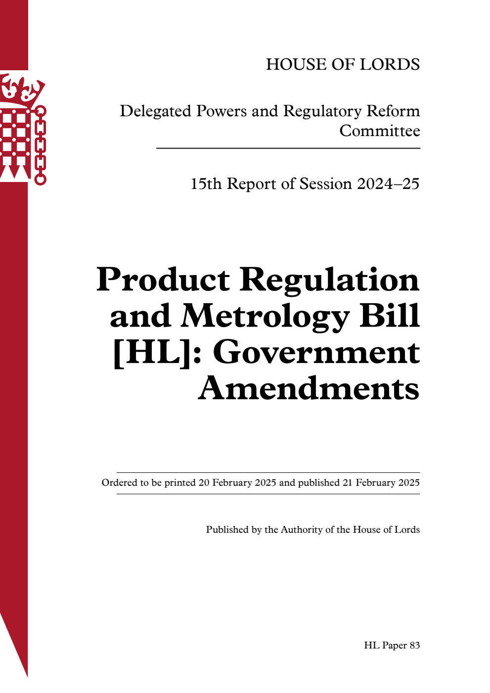 Delegated Powers and Regulatory Reform Committee 15th Report. Product Regulation and Metrology Bill [HL]: Government Amendments