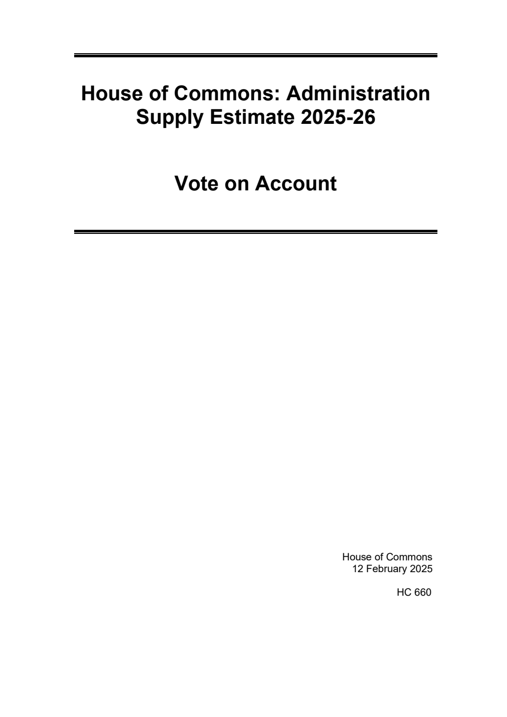 House of Commons: Administration Supply Estimate 2025-26. Vote on Account for the year ending 31 March 2026