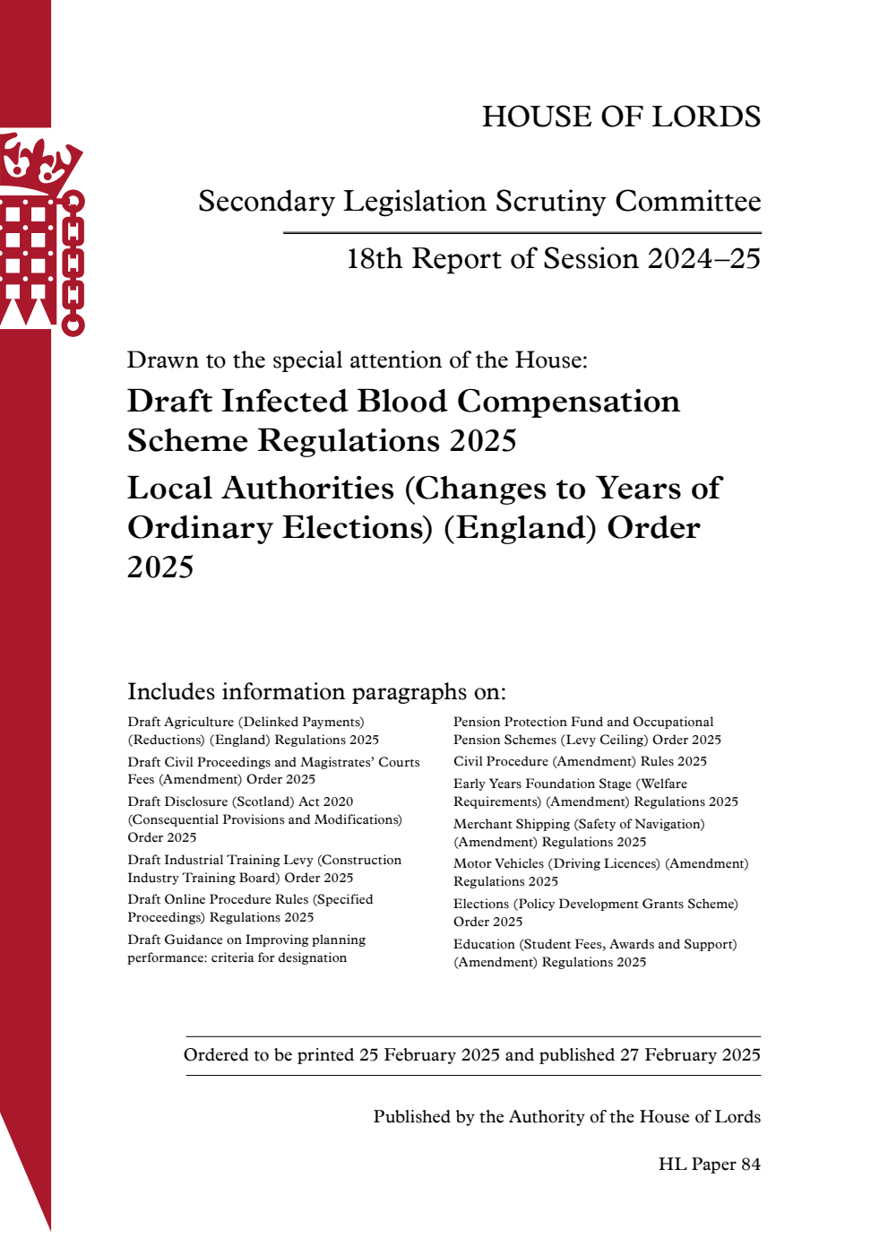 Secondary Legislation Scrutiny Committee 18th Report. Drawn to the special attention of the House: Draft Infected Blood Compensation Scheme Regulations 2025. Local Authorities (Changes to Years of Ordinary Elections) (England) Order 2025