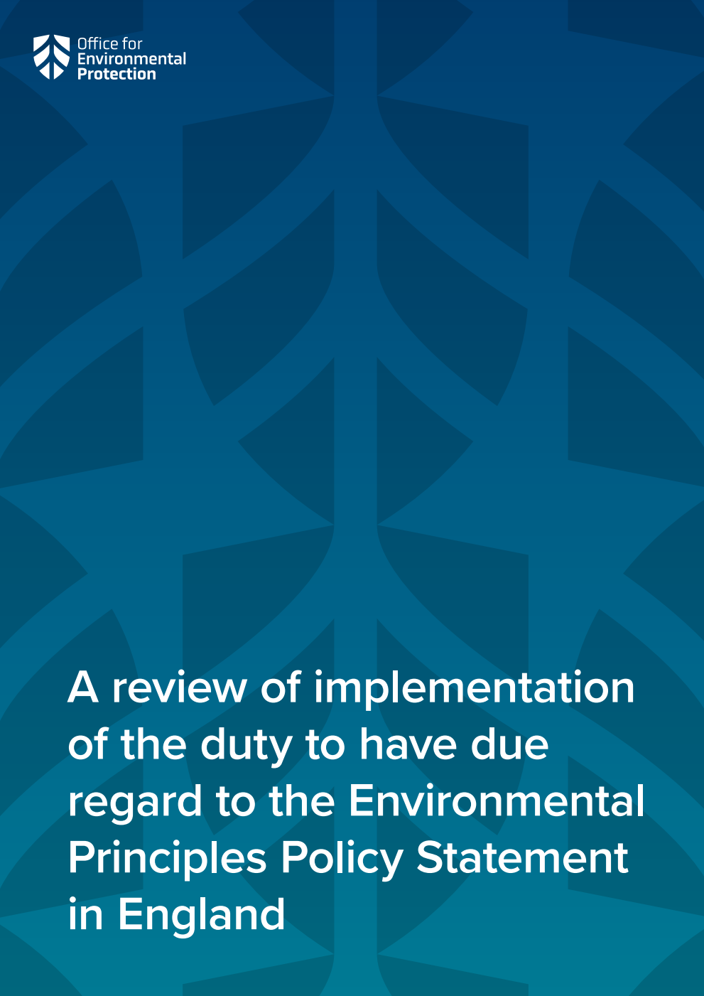 A review of implementation of the duty to have due regard to the Environmental Principles Policy Statement in England