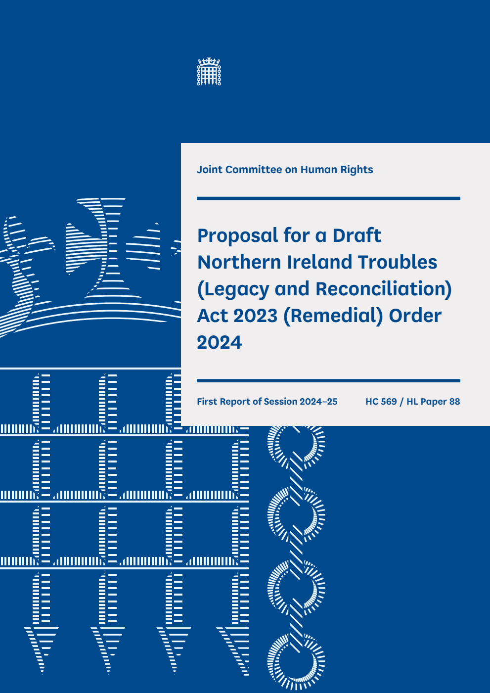 Human Rights Joint Committee 1st Report. Proposal for a Draft Northern Ireland Troubles (Legacy and Reconciliation) Act 2023 (Remedial) Order 2024 Volume 1. Report