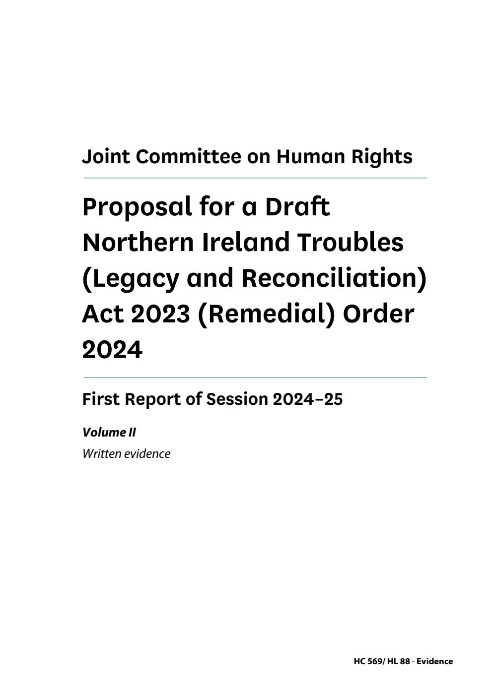Human Rights Joint Committee 1st Report. Proposal for a Draft Northern Ireland Troubles (Legacy and Reconciliation) Act 2023 (Remedial) Order 2024 Volume 2. Written evidence