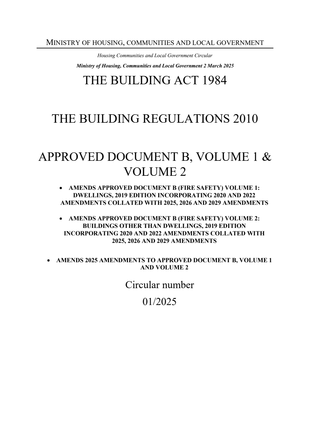 Housing, Communities and Local Government Circular 01/2025 The Building Act 1984: The Building Regulations 2010. Approved document B. Volume 1 and Volume 2