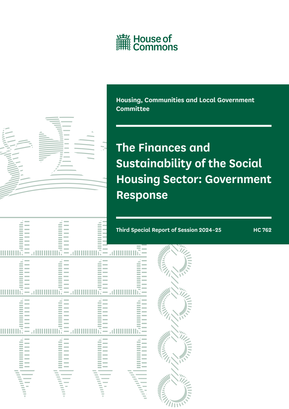 Housing, Communities and Local Government Committee 3rd Special Report. The Finances and Sustainability of the Social Housing Sector: Government Response