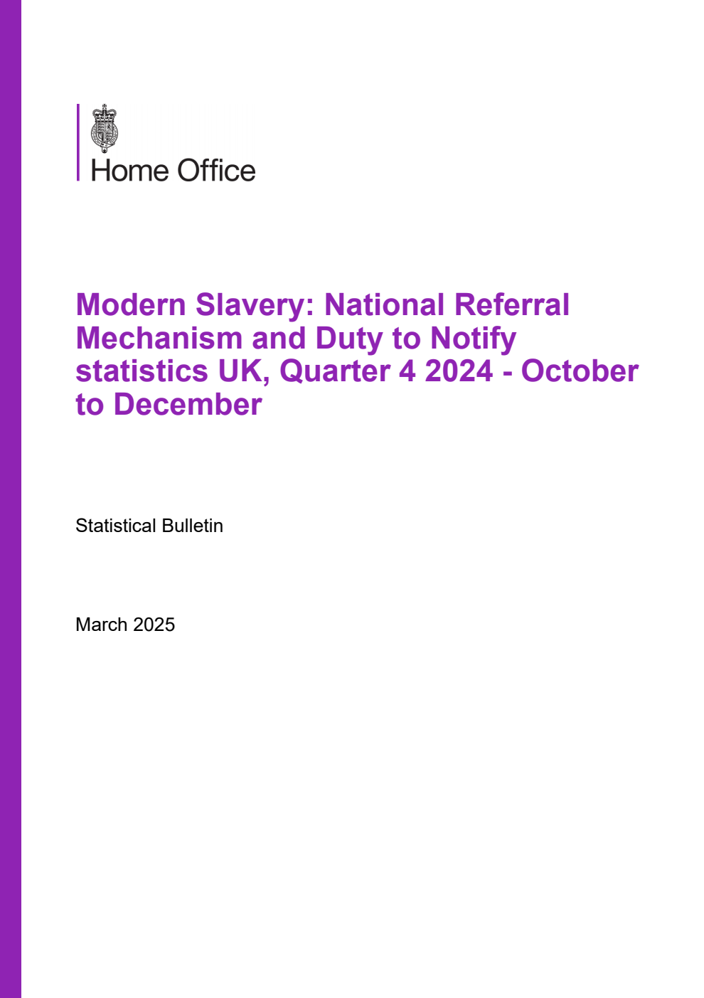 Home Office Statistical Bulletin Modern slavery: National Referral Mechanism and Duty to Notify statistics UK, quarter 4 2024 - October to December