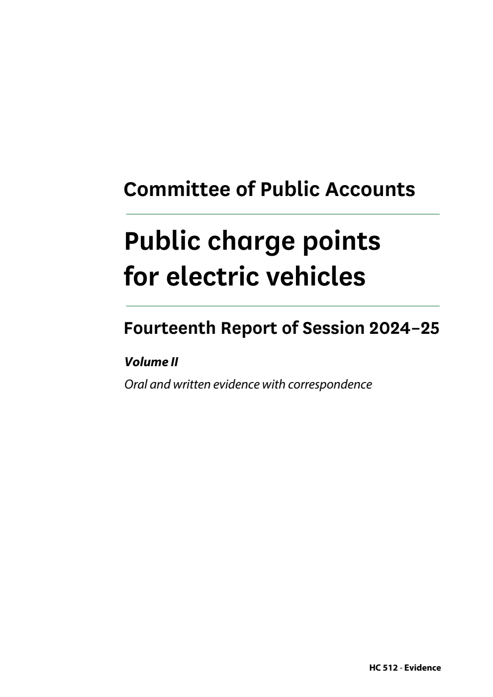Public Accounts Committee 14th Report. Public charge points for electric vehicles Volume 2. Oral and written evidence with correspondence