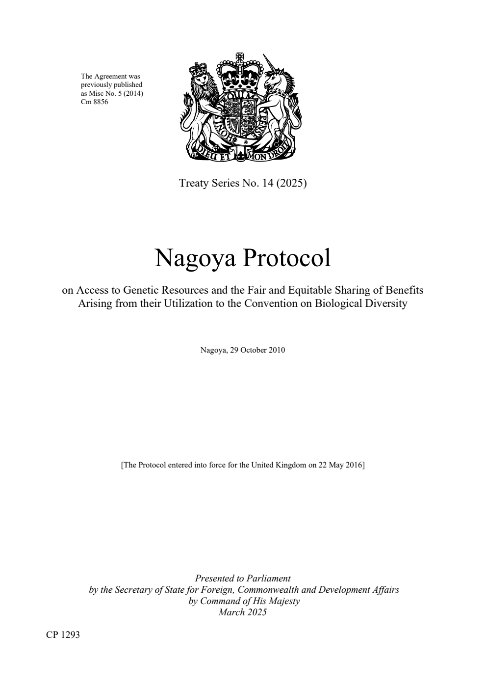 Treaty Series No. 14 (2025) Nagoya Protocol on Access to Genetic Resources and the Fair and Equitable Sharing of Benefits Arising from their Utilization to the Convention on Biological Diversity. Nagoya, 29 October 2010