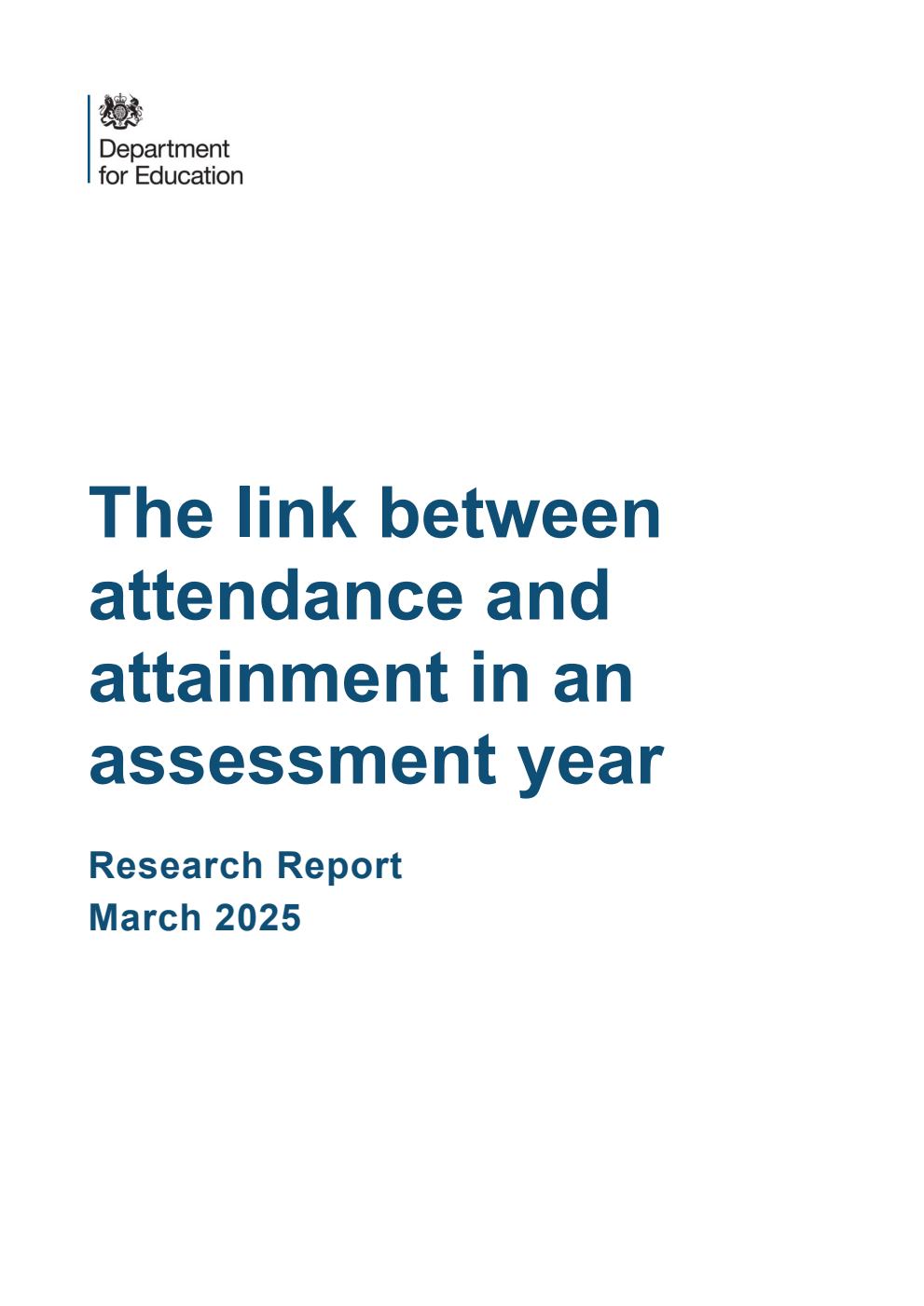 DFE-RR1484 The link between attendance and attainment in an assessment year. Research Report. March 2025
