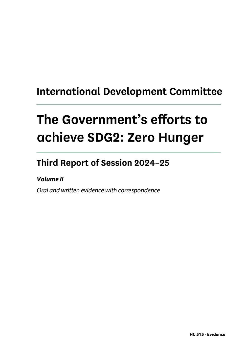 International Development Committee 3rd Report. The Government’s efforts to achieve SDG2: Zero Hunger Volume 2. Oral and written evidence with correspondence