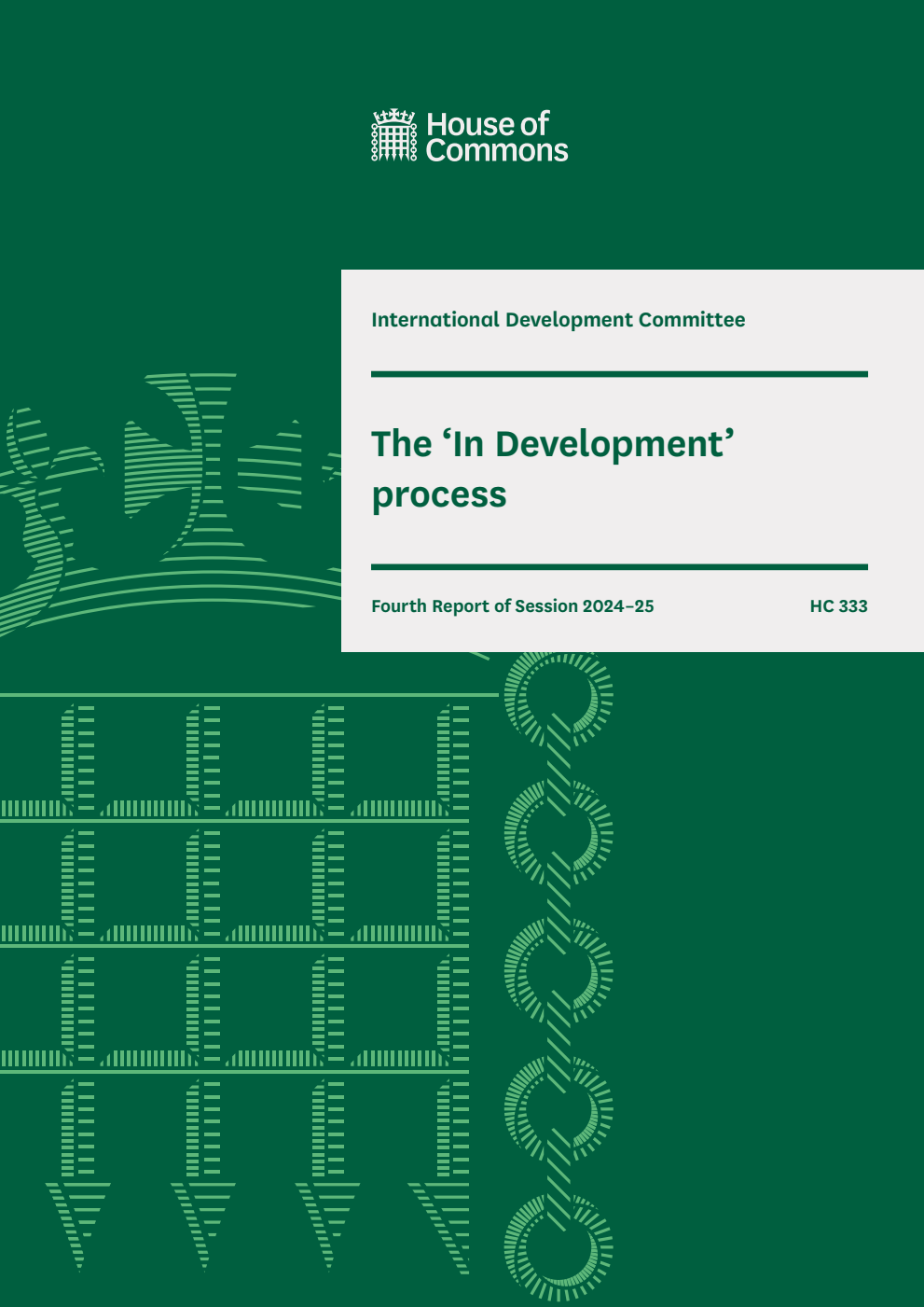 International Development Committee 4th Report. The ‘In Development’ process Volume 1. Report