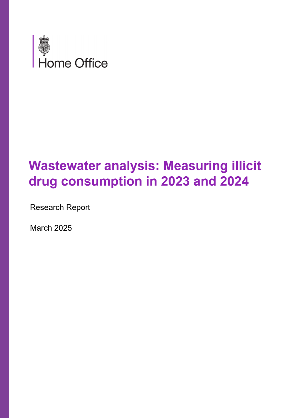 Home Office Research Report Wastewater analysis: Measuring illicit drug consumption in 2023 and 2024