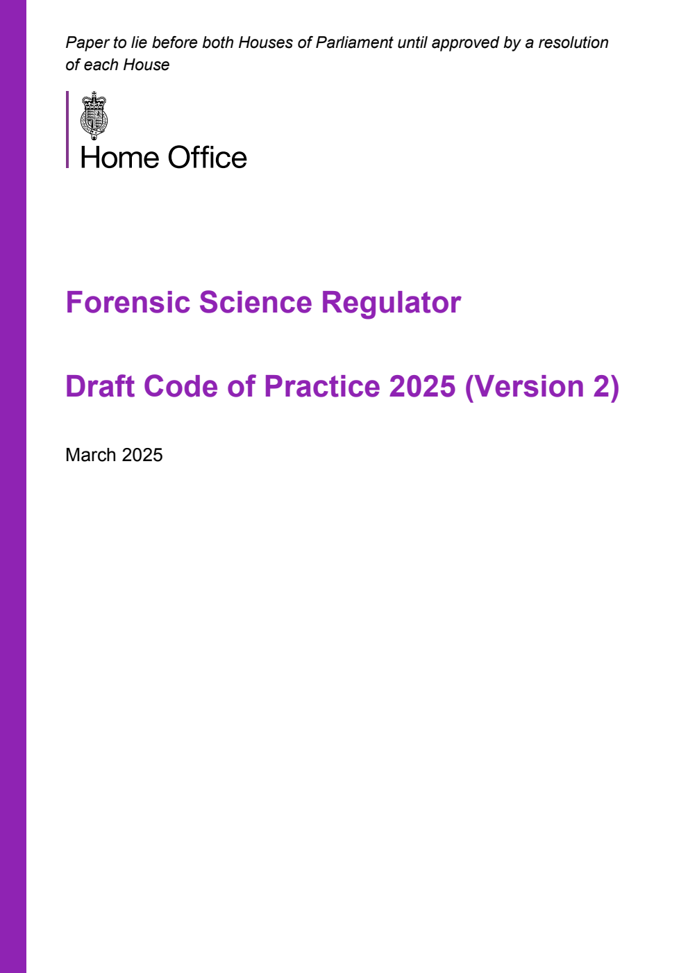 Forensic Science Regulator. Draft Code of Practice 2025 (Version 2) March 2025