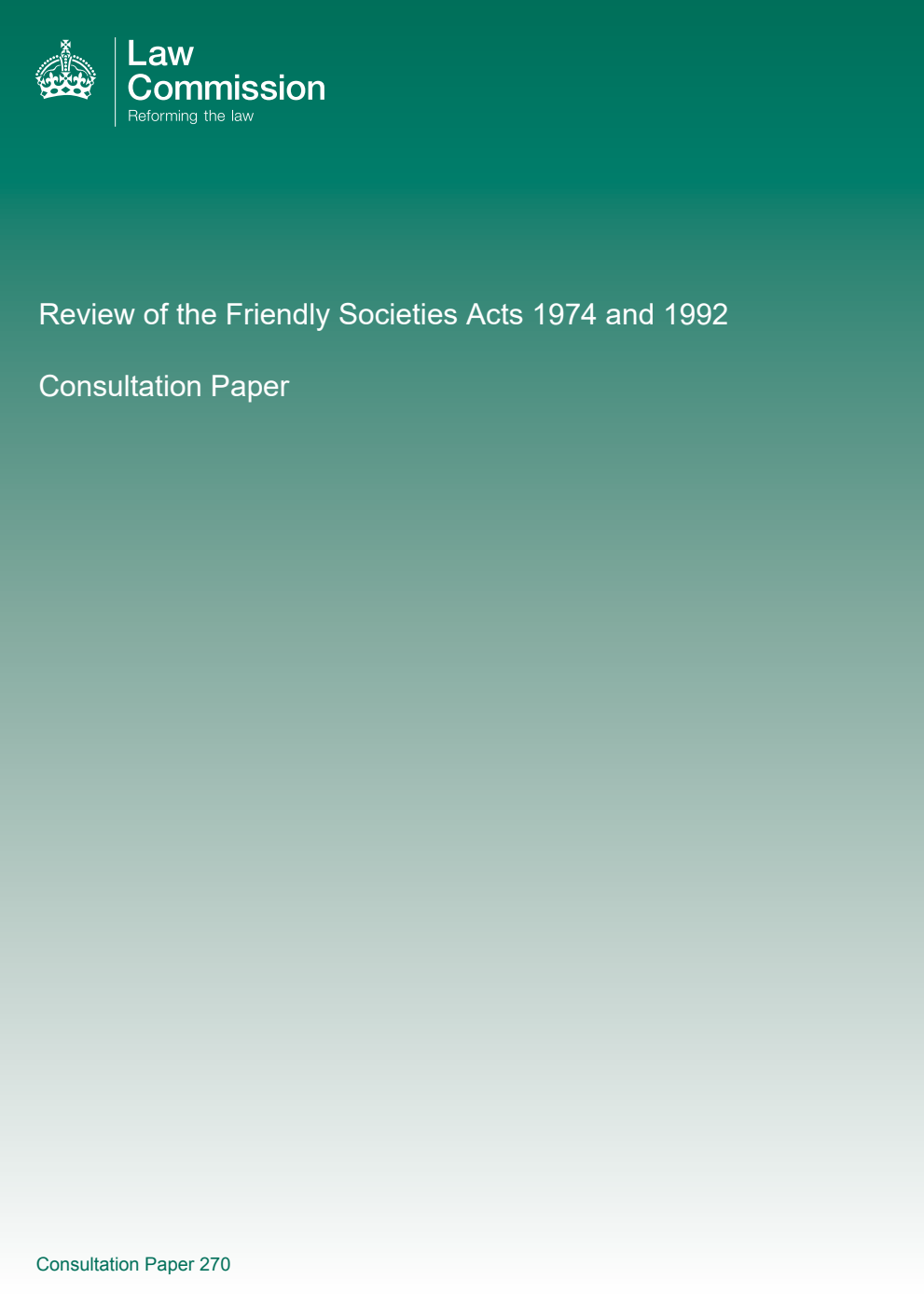 Law Commission Consultation paper 270. Review of the Friendly Societies Acts 1974 and 1992: Consultation Paper